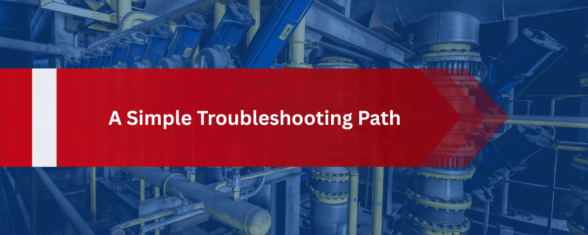 A Simple Troubleshooting Path